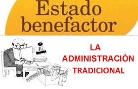 La Administración Pública y el Estado benefactor