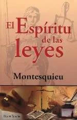 Montesquieu publica (EL Espíritu de las leyes)