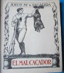 “EL MAL CAÇADOR”