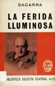 “LA FERIDA LLUMINOSA”