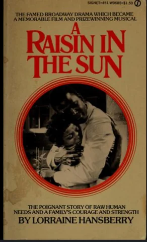 A Raisin in the Sun by Lorraine Hansberry