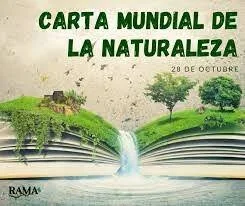 Carta Mundial a la Naturaleza.