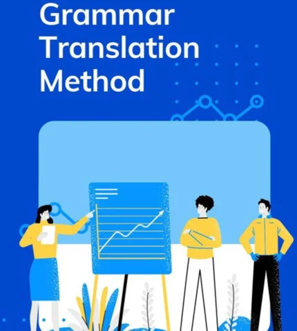 18th–19th Century: Grammar-Translation Method