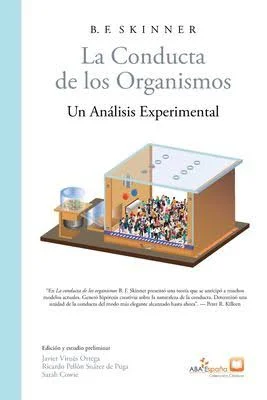 CONDUCTISMO: "The Behavior of Organisms"