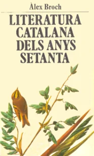 La literatura dels anys setanta als nostres dies
