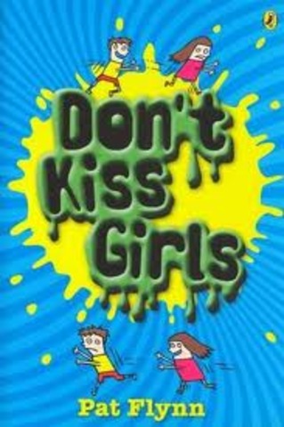 Dont Kiss Girls Pat Flynn