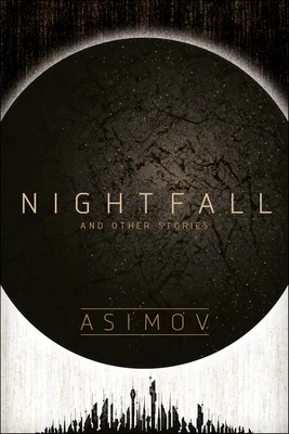 Nightfall and Other Stories, by Isaac Asimov