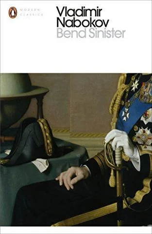 The Bend Sinister, by Vladimir Nabokov