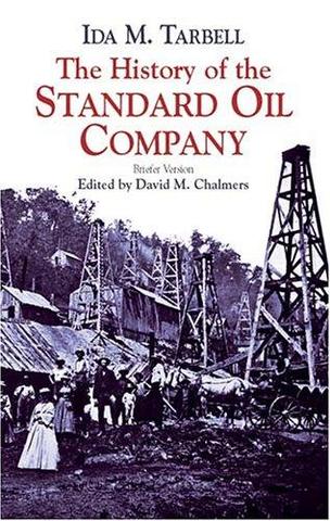 Ida Tarbell & History of the Standard Oil Company