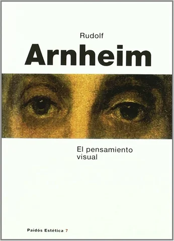 Rudolf Arnheim ¨Visual Thinking¨
