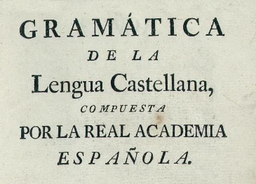 Siglo XVI d.C. - Publicación de la Gramática de la lengua castellana