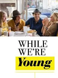 While We're Young