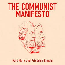 Communist Manifesto by Karl Marx, Friedrich Engels