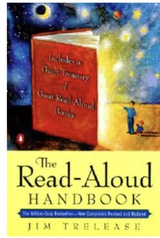"The Read Aloud Handbook" by Jim Trelease