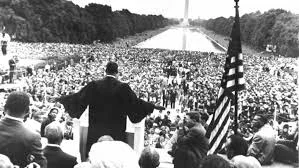 March on Washington / I Have a Dream Speech.