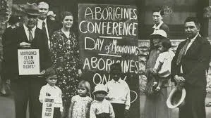 1938 - Circulation of a document called 'Aboriginal Claim Citizen rights'. This was the fist time aboriginals held a national protest.