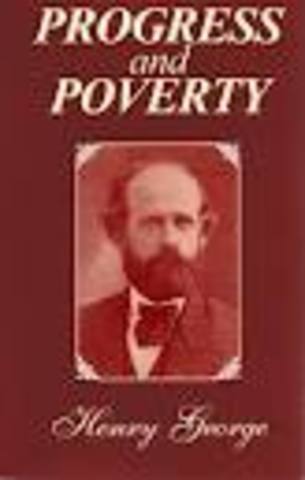 "Progress and Poverty"-Henry George
