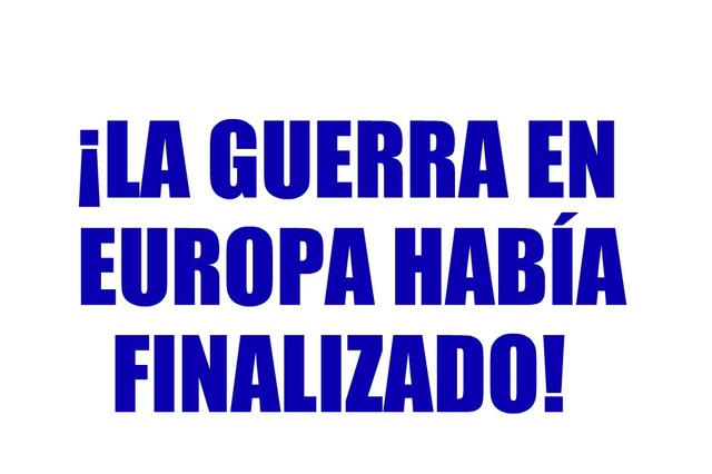La guerra Europea había terminado.