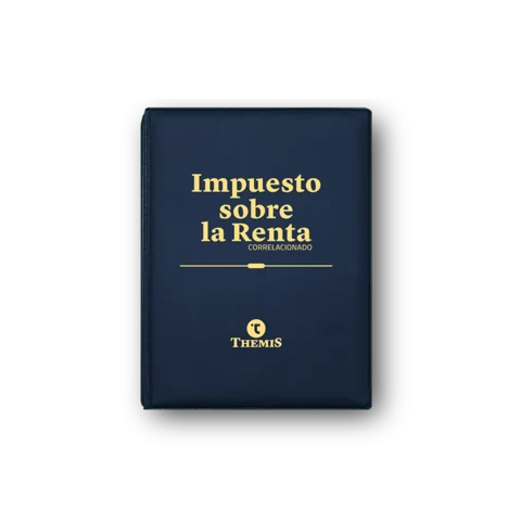 Reforma a la Ley del Impuesto sobre la Renta.