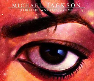 (I Like) The Way You Love Me