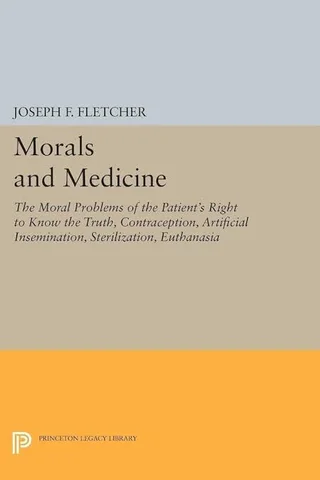 Morals and Medicine Joseph Fletcher (teólogo protestante)
