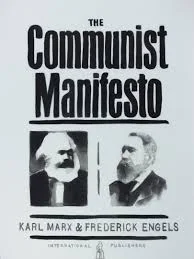 Karl Marx and Fredrich Engels write the Communist Manifesto
