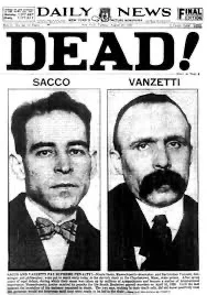Sacco and Vanzetti arrested for armed robbery and murder