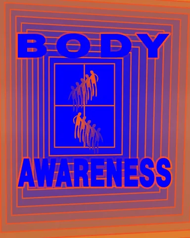 "Body Awareness"