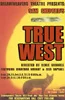 True West premieres