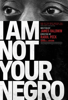Posthumously honored with I Am Not Your Negro