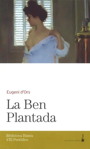 La ben plantada