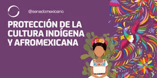 Ley Federal para la Protección del Patrimonio Cultural Inmaterial de los Pueblos y Comunidades Indígenas y Afromexicanas
