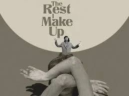 "The Rest I Make Up"