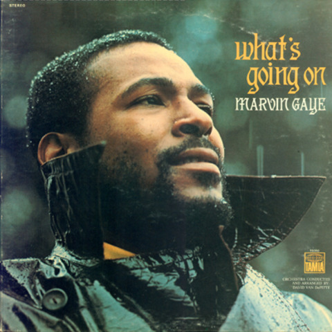 What's Going On- Marvin Gaye
