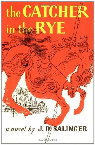 The Catcher in the Rye written by J.D. Salinger