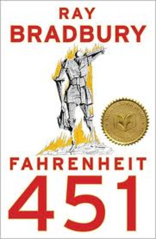 Farenheit 451 by Ray Bradbury