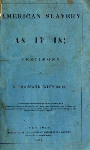 Weld publishes American Slavery As It Is
