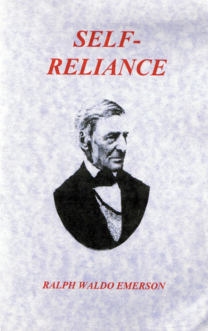 Self-Reliance by  Ralph Emerson