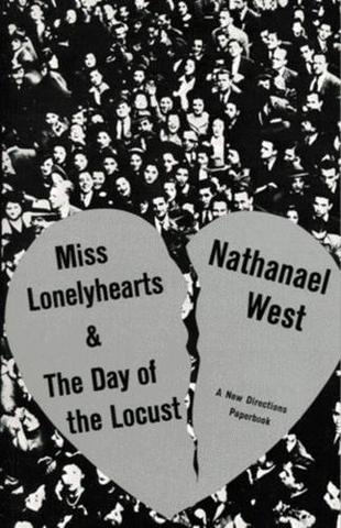 Miss Lonelyhearts: And the Day of the Locust by Nathanael West