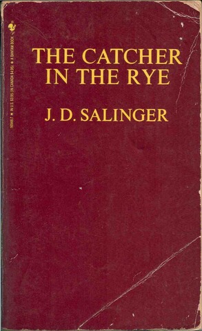 Catcher in the Rye by J.D. Salinger