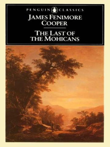 The Last of The Mohicans by James Fenimore Cooper
