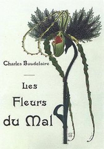 Charles Baudelaire (the flowers of evil)