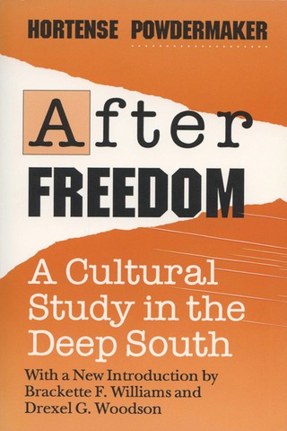 After Freedom: A Cultural Study in the Deep South