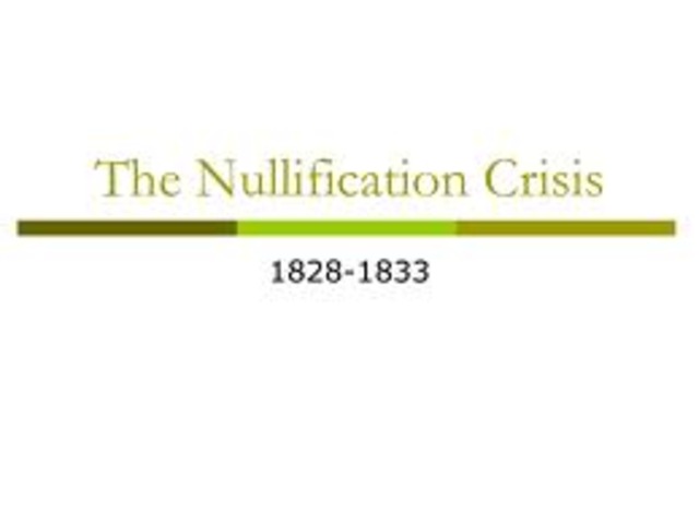 The Nullification Crisis