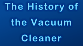 Timeline: History of the Vacuum Cleaner