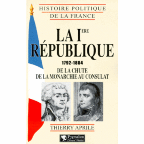 Chute de la royauté. Première République