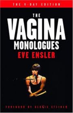 Eve Ensler’s Vagina Monologues first performed