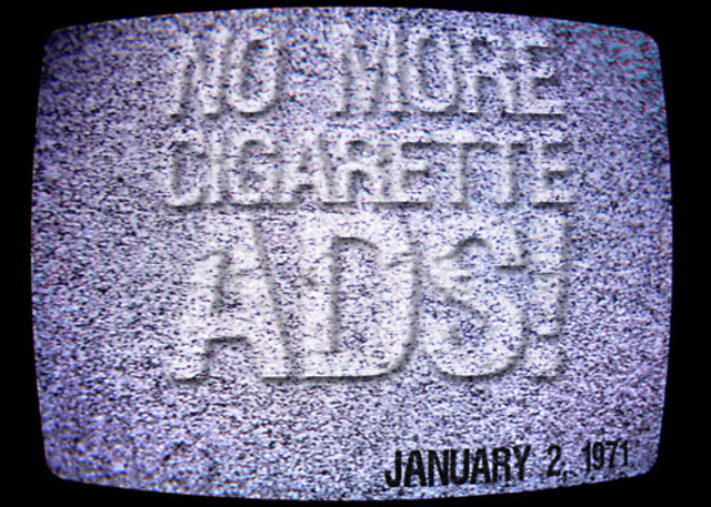 Cigarette ads are banned on TV