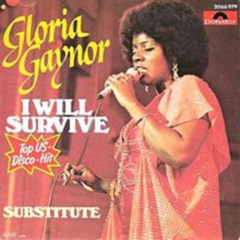 The song "I Will Survive" Made top Second on the billboards