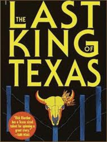 Riordan Writes The Last King of Texas